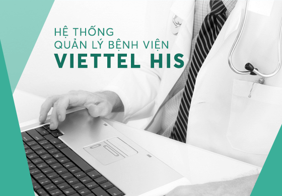 Phần mềm quản lý bệnh viện Viettel-His - Viettel Tây Ninh