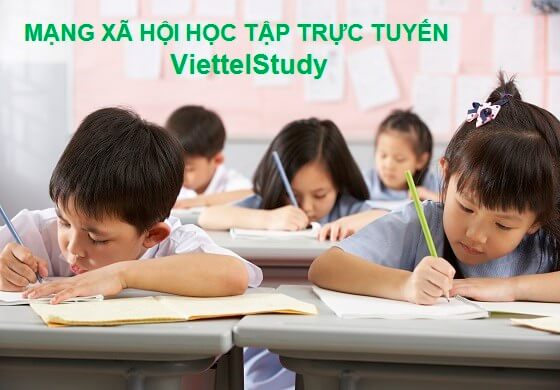 Mạng xã hội học tập trực tuyến ViettelStudy - Viettel Tây Ninh