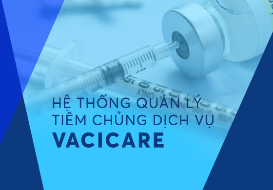 Hệ thống quản lý tiêm chủng dịch vụ (Vacicare) - Viettel Tây Ninh